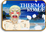 Thermae Romae Thermae Romae